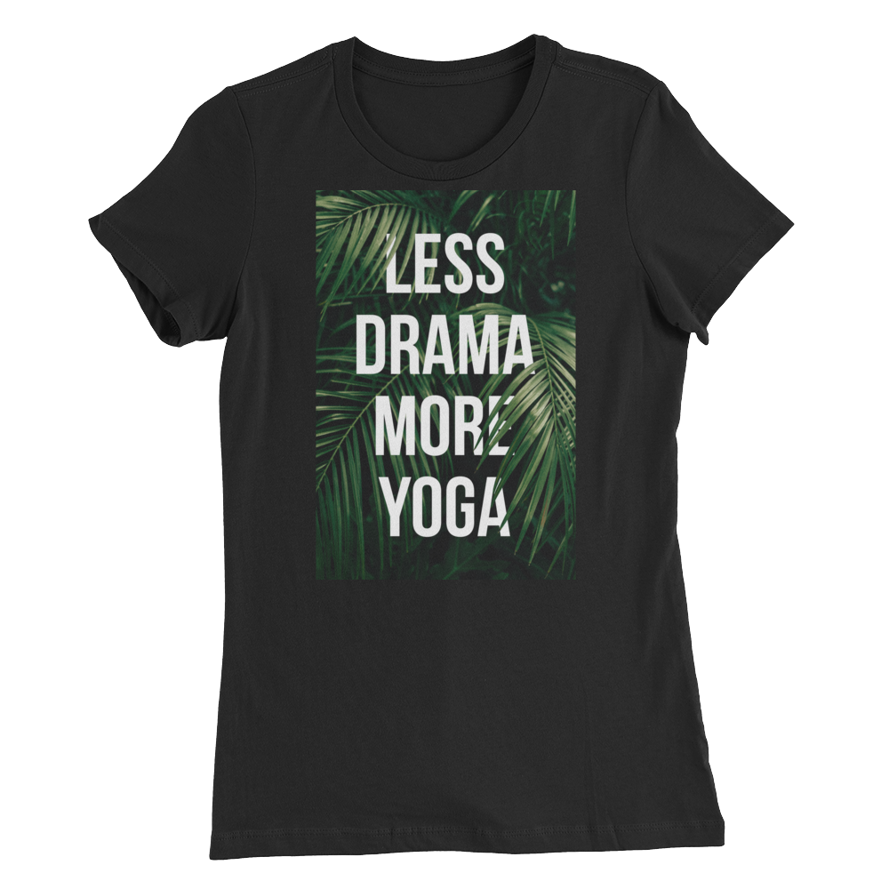 Less Drama More Yoga Women’s Slim Fit T-Shirt