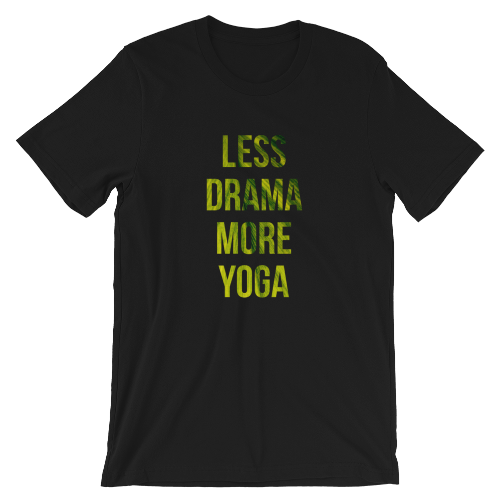Avocadista Less Drama More Yoga T-Shirt