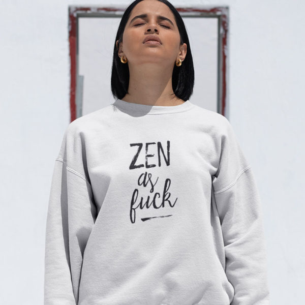 Avocadista Zen as Fuck Yoga Sweatshirt Pullover